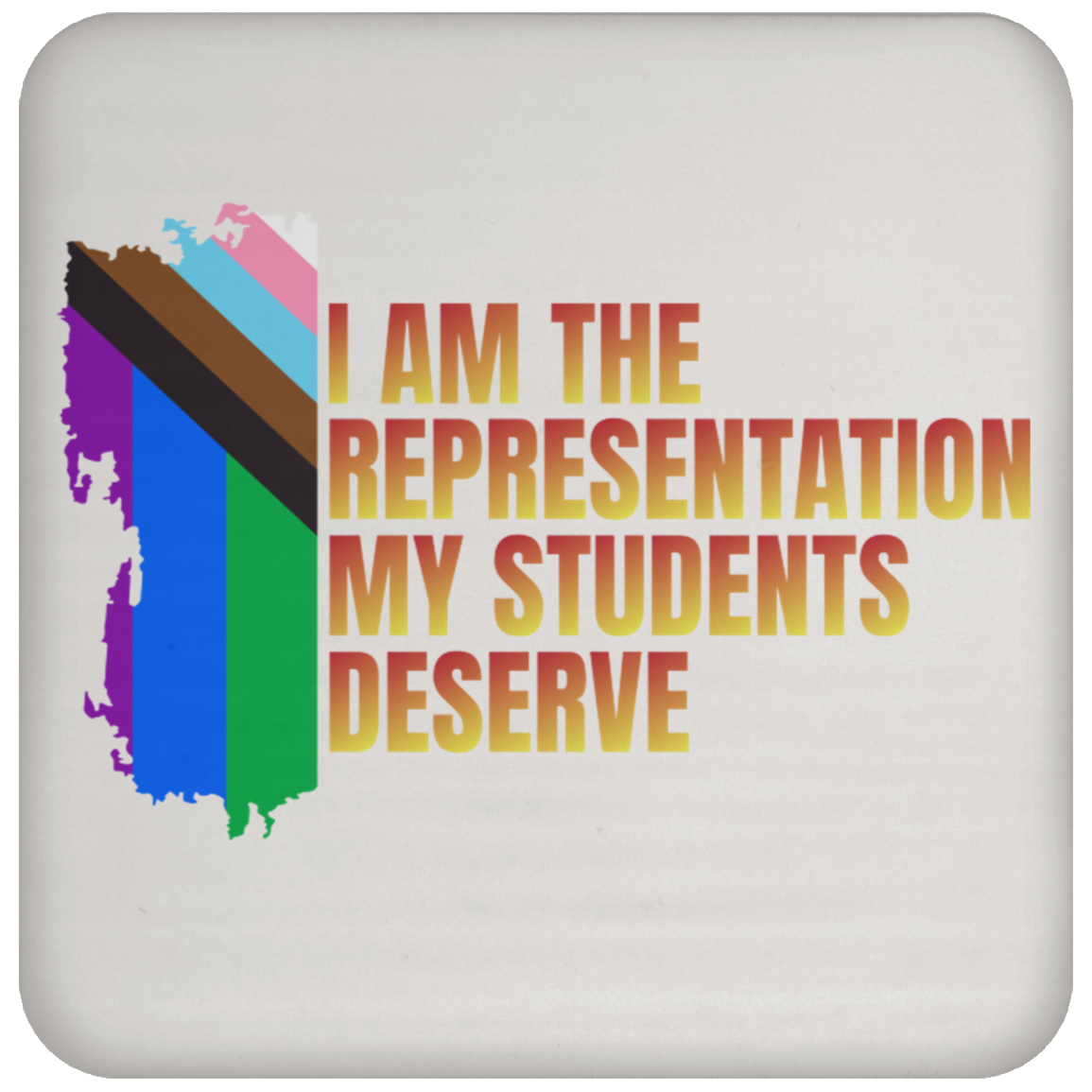 Pride π| I AM THE REPRESENTATION | Drinkware