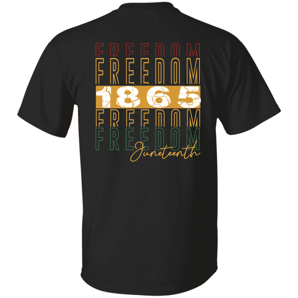 FREEDOM 1865 | JUNETEENTH COLLECTION | T-Shirt