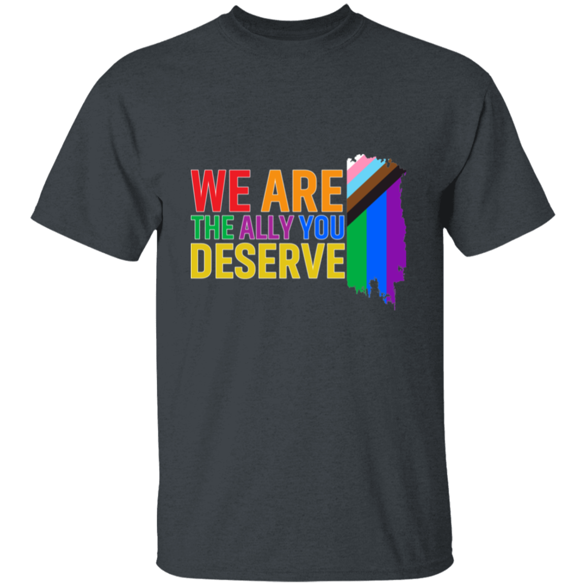 Pride 🌈 | WE ARE THE ALLY🔥 | Non-Binary | Apparel