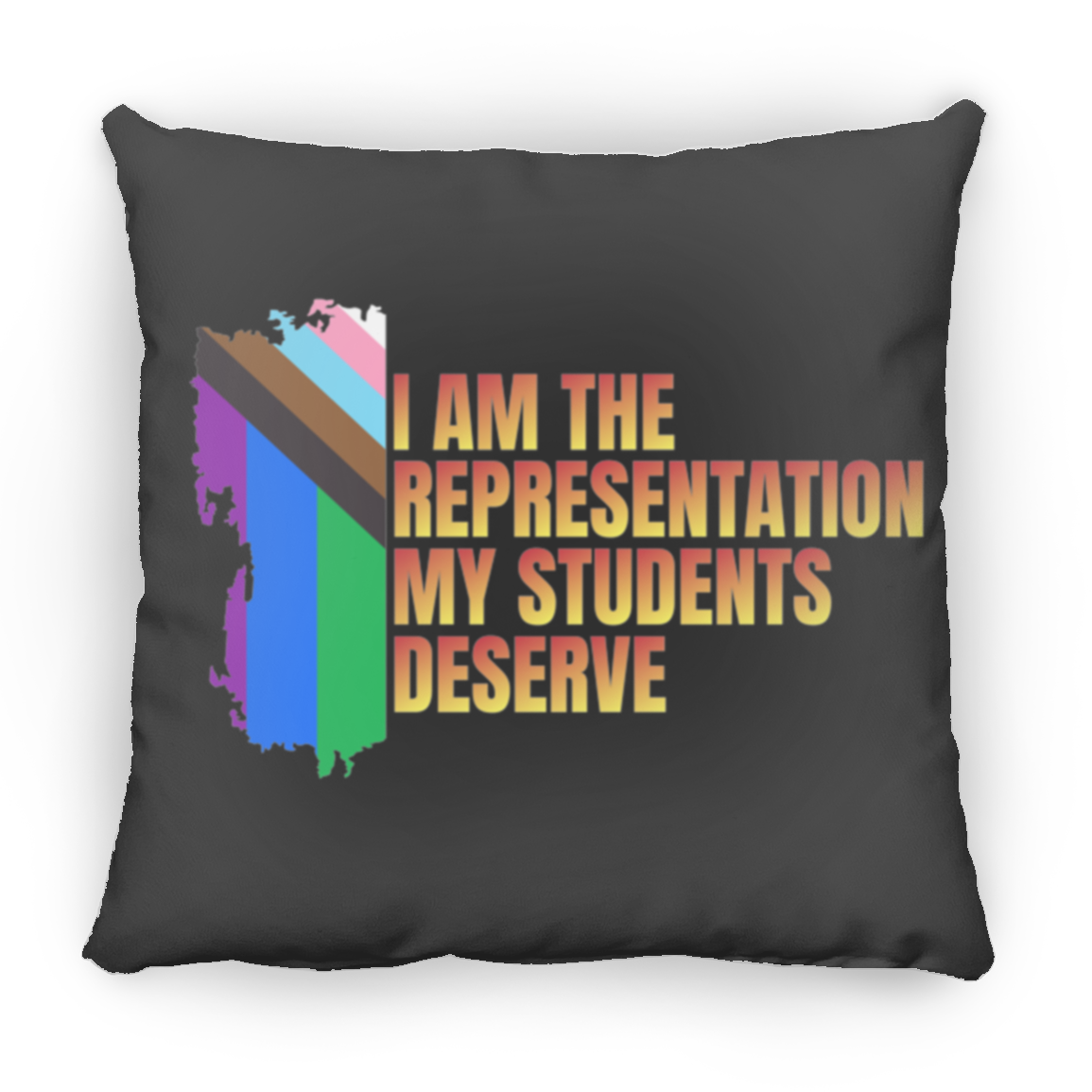 Pride | I AM THE REPRESENTATION |Pillows