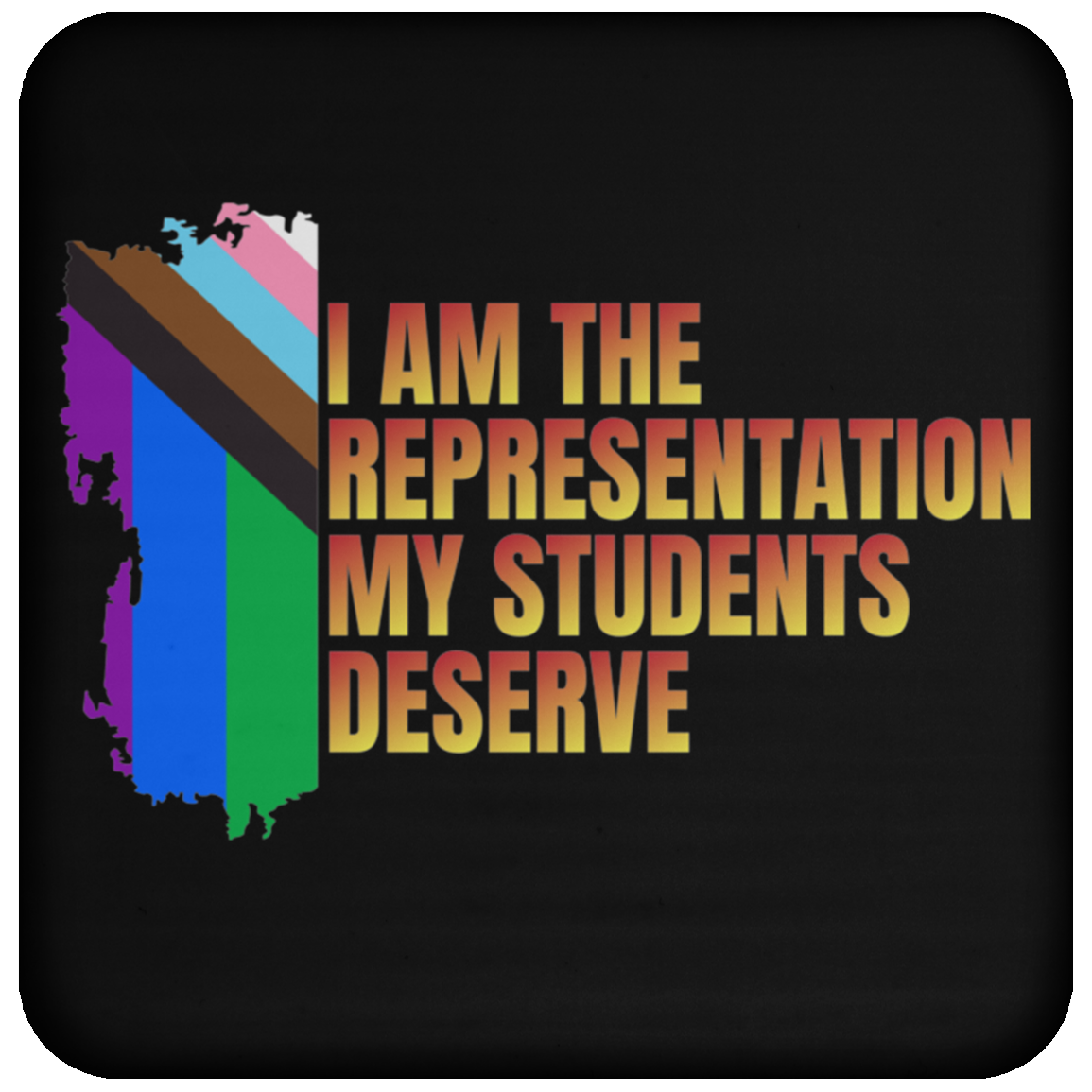 Pride π| I AM THE REPRESENTATION | Drinkware