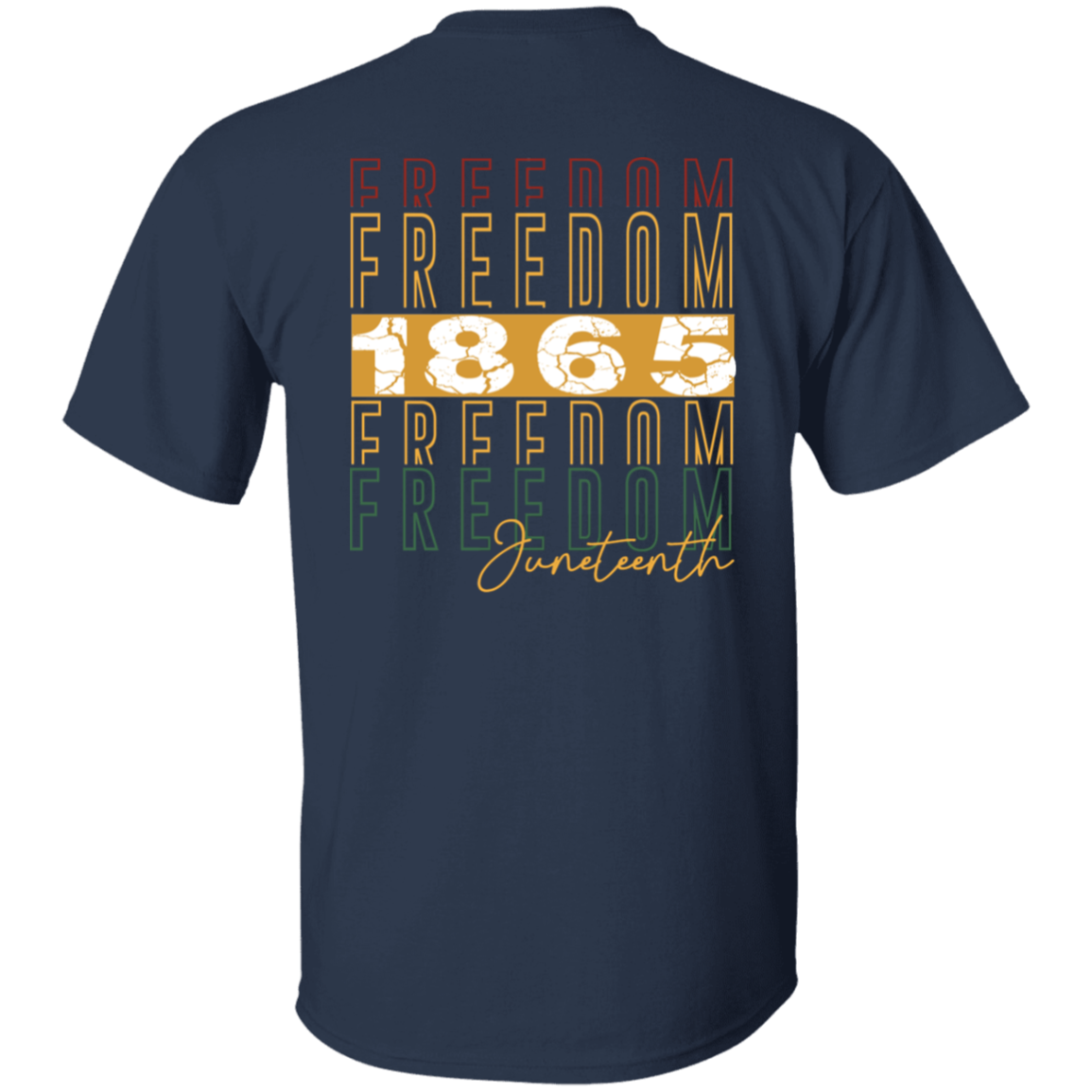 FREEDOM 1865 | JUNETEENTH COLLECTION | T-Shirt