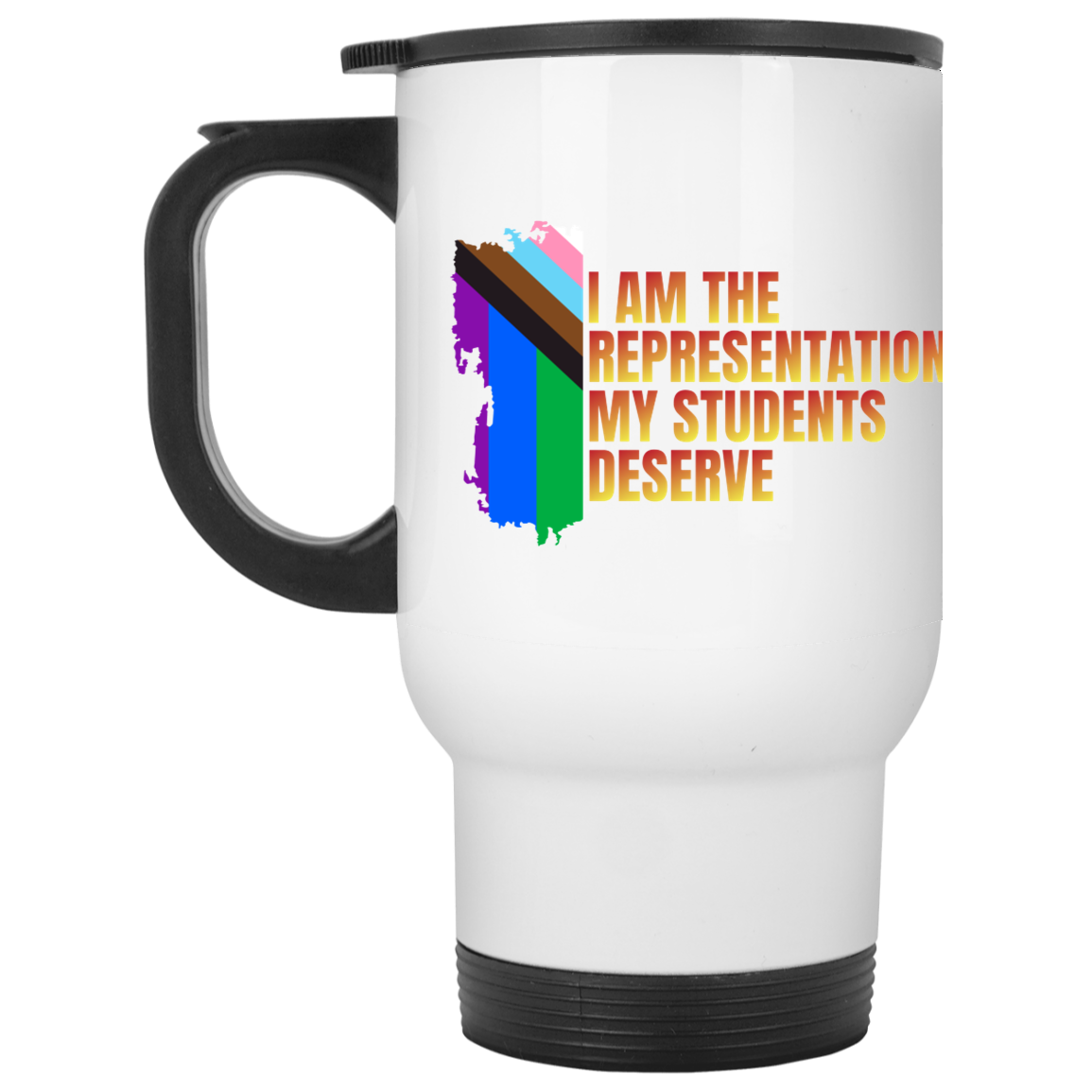 Pride π| I AM THE REPRESENTATION | Drinkware