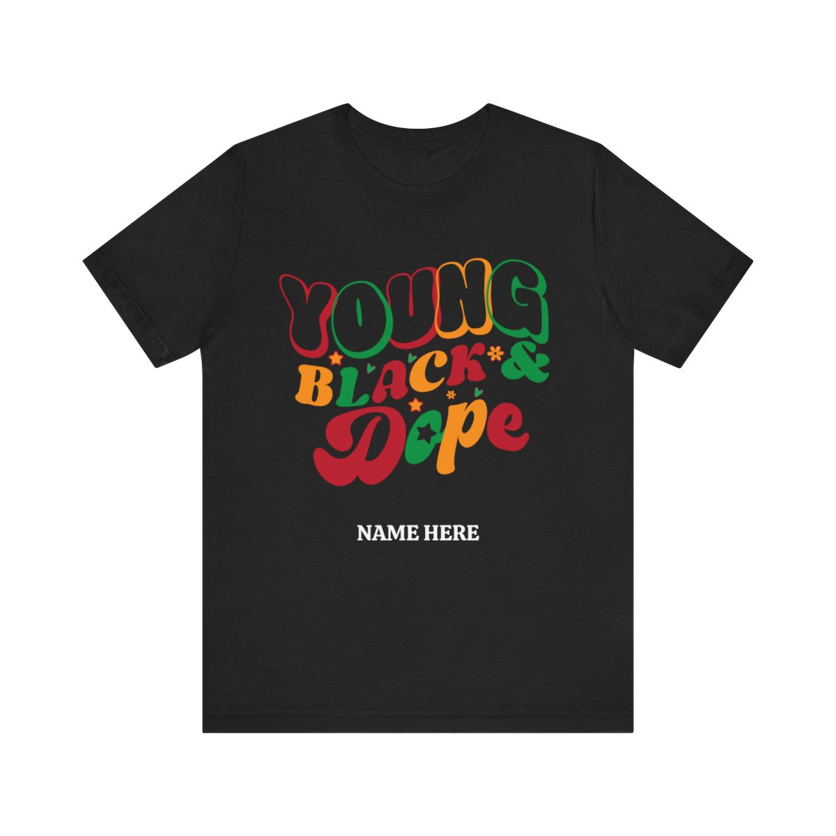 PERSONALIZED JUNETEENTH COLLECTION | YOUNG BLACK & DOPE T-SHIRT