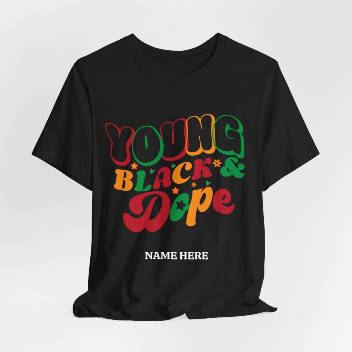 PERSONALIZED JUNETEENTH COLLECTION | YOUNG BLACK & DOPE T-SHIRT