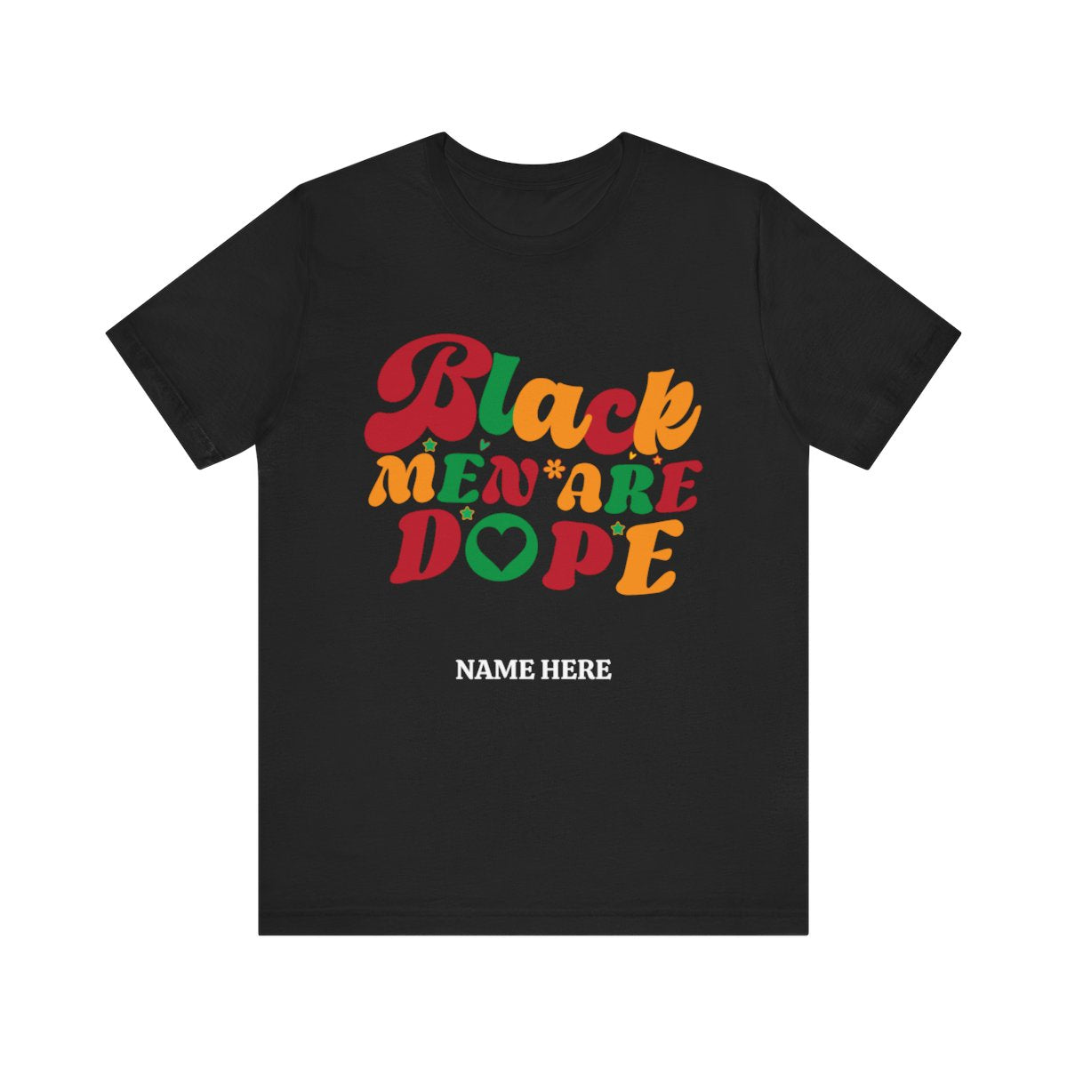 PERSONALIZED JUNETEENTH COLLECTION | BLACK MEN ARE DOPE
