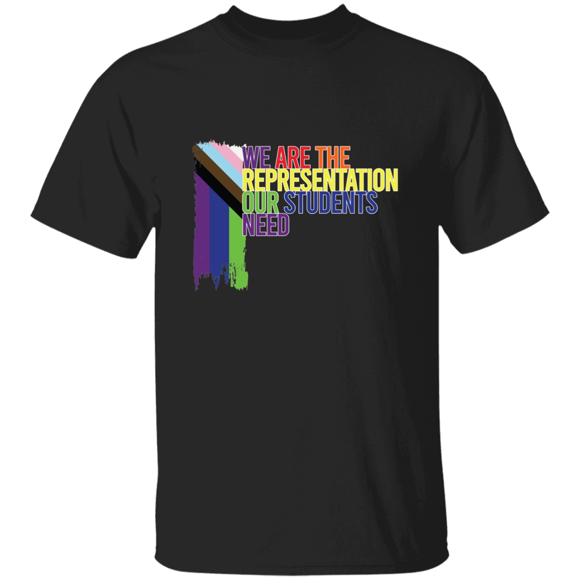 We Are The Representation | LGBTQIA | Non - Binary Tee