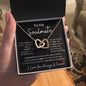 To My Soulmate Necklace | Valentine Gifts For Her | Gift For Girlfriend Wife | Interlock Heart Necklace
