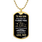 To My Son | I Love You | Dog Tag