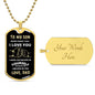 To My Son | I Love You | Dog Tag