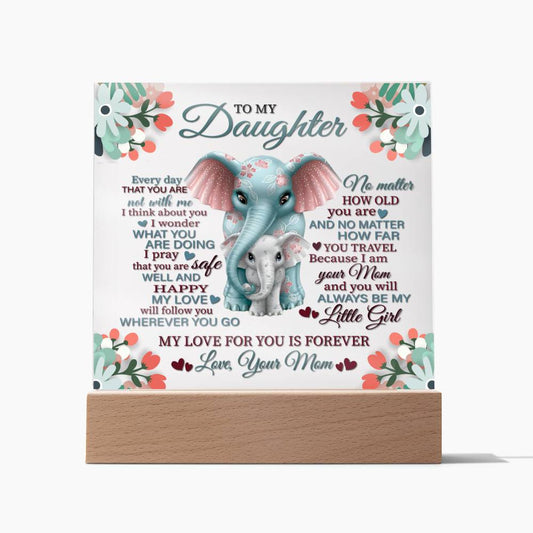 To My Daughter | My Love For You Is Forever | Acrylic Plaque