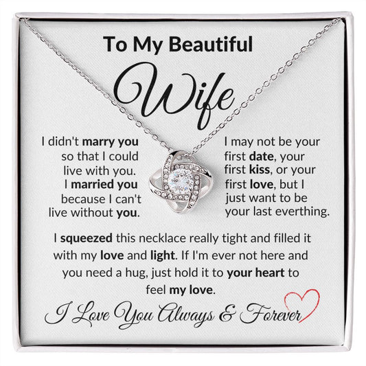 To My Beautiful Wife Necklace | I Can't Live Without You Love Knot Necklace