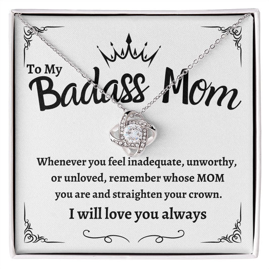 To My Badass Mom | Love Knot Necklace | Mother's Day Gift | Gifts for Mom